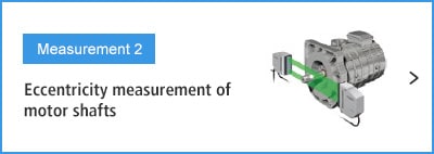 B-A- Measurement 2 Eccentricity measurement of motor shafts