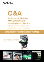 IM Series Q&A: All About the IM Series Image Dimension Measurement System [Measurement function & Performance]
